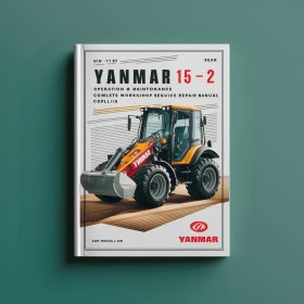 Yanmar ViO 15-2 Excavator Operation & Maintenance Manual completo de servicio y reparación del taller