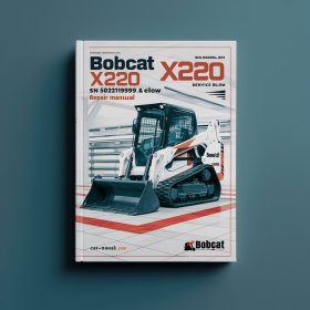 BOBCAT X220 Excavator SN 508211999 & BELOW Manual de servicio y reparación