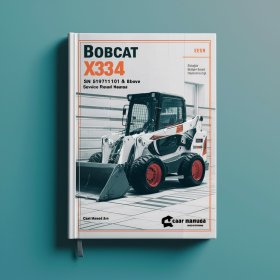 BOBCAT X334 Excavator SN 516711001 & Above Manual de servicio y reparación