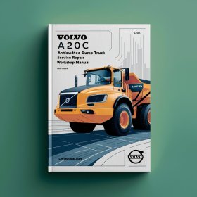 Volvo A20C Articulated Dump Truck Service Repair Workshop Manual Pdf