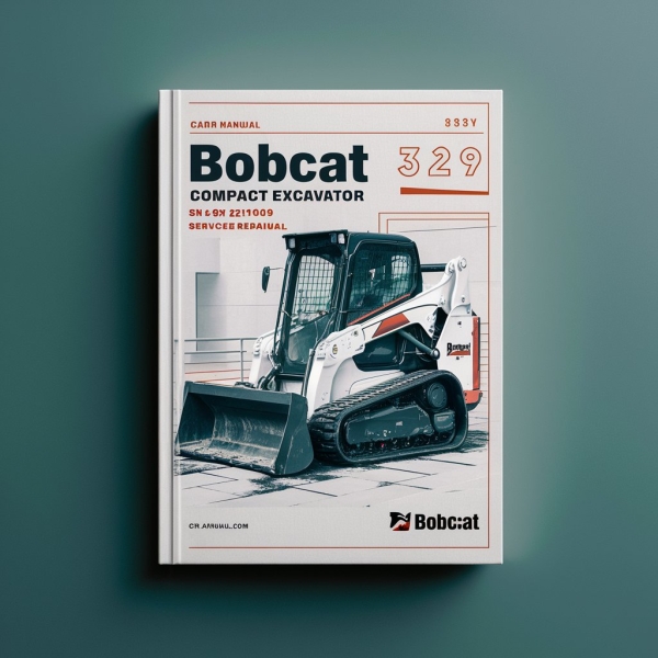 BOBCAT 329 Compact Excavator SN A9K211001 & Above Manual de servicio y reparación