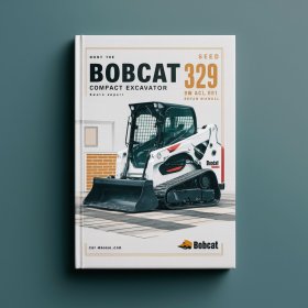 BOBCAT 329 Compact Excavator SN AACL11001 & Above Manual de servicio y reparación