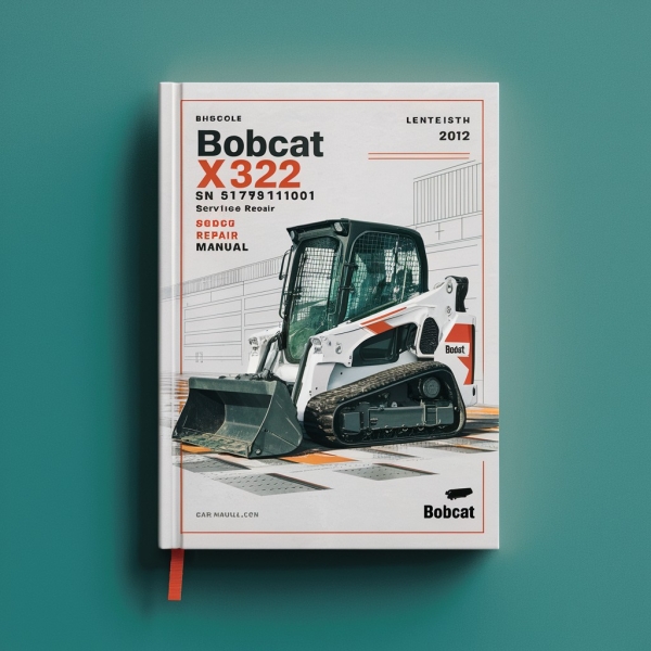 Bobcat X322 Excavator SN 517811001 & Above Manual de servicio y reparación