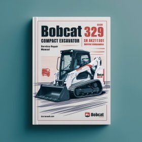 BOBCAT 329 Compact Excavator SN A9K211001 & Above Manual de servicio y reparación