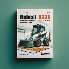 Bobcat X231 Excavator Workshop Manual de servicio y reparación (S/N 508911999 & Below)