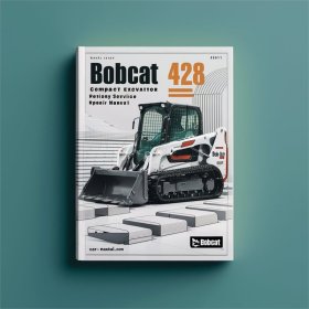 BOBCAT 428 Compact Excavator SN A9K411001 & Above Factory Manual de servicio y reparación