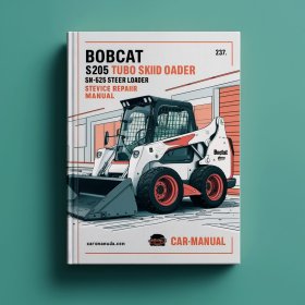 BOBCAT S205 Turbo SKID Steer Loader SN 528511001 & Above Manual de servicio y reparación