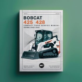Bobcat 425 428 Compact Excavator Manual de servicio y reparación (425 S/N AACJ11001 & Above 425 S/N A9K311001 & Above 428 S/N A9K411001 & Above)