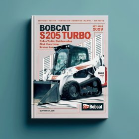 Bobcat S205 Turbo S205 Turbo High Flow Skid-Steer Loader Manual de servicio y reparación + Operation & Maintenance Manual + Wiring/Hydraulic/Hydrostatic Schematic