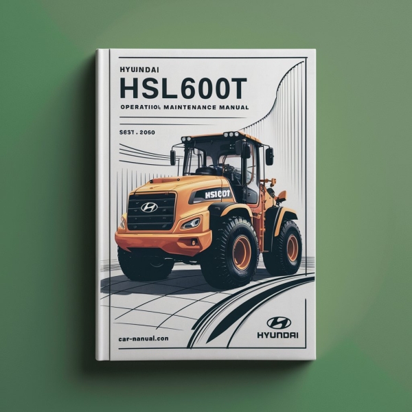 Hyundai HSL600T Loader Operation Maintenance Manual
