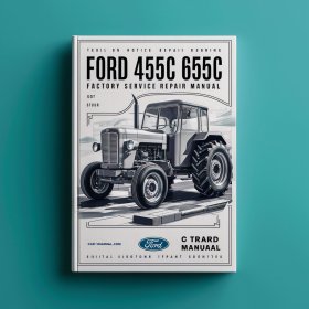 Ford 455C 555C 655C Tractor Factory Manual de servicio y reparación