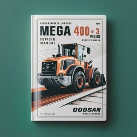 Doosan Wheel Loaders Mega 400 3 PLUS SN 1001 and Up Manual de servicio y reparación