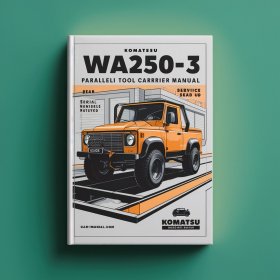 Komatsu WA250-3 Parallel Tool Carrier Manual de servicio y reparación (Serial Number: A75001 and up)