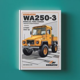 Komatsu WA250-3 Parallel Tool Carrier Manual de servicio y reparación + Operation & Maintenance Manual (Serial Number: A75001 and up)