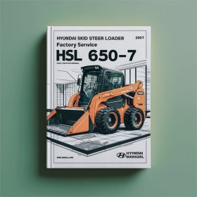 Hyundai Skid Steer Loader HSL650-7 Factory Service/Repair/ Workshop Manual