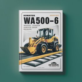 Komatsu WA500-6 Wheel Loader Service Shop Repair Manual