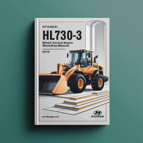 Hyundai HL730-3 Wheel Loader Service Repair Workshop Manual