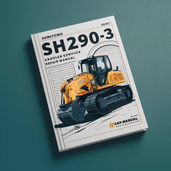 Manual de Servicio y Reparación - Excavadora de Cadenas SUMITOMO SH290-3 (PDF)