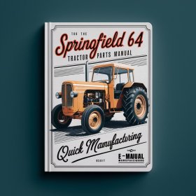 Manual de Piezas de Tractor Springfield 64: Fabricación Rápida PDF