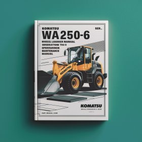 Komatsu WA250-6 Wheel Loader Manual de servicio y reparación + Operation & Maintenance Manual