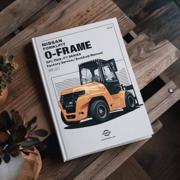 Manual de Servicio Nissan para Carretillas Elevadoras Serie O-frame