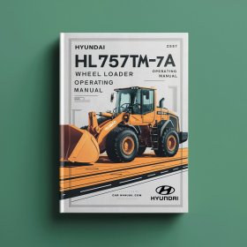 Hyundai HL757TM-7A Wheel Loader Operating Manual
