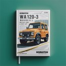 Komatsu WA120-3 ManualWA120-3MC s/n A31001 and up