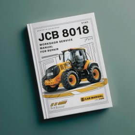 JCB 8018 Excavator Workshop Service Manual for Repair