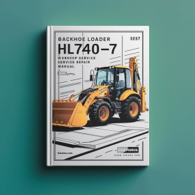 Backhoe Loader HL740-7 HL740TM-7 Workshop Manual de servicio y reparación