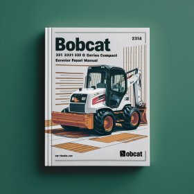 Bobcat 331 331E 334 G Series Compact Excavator Manual de servicio y reparación
