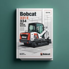 Bobcat 331 331e 334 Mini Excavator Manual de servicio y reparación.