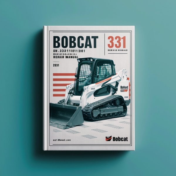 Manual de Servicio y Reparación - Bobcat 331 Excavadora SN 234311001-234312999