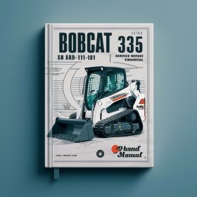 BOBCAT 335 Excavator SN AAD111001 & Above Manual de servicio y reparación