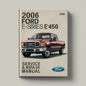 2006 Ford E-Series E450 Super Duty Manual de servicio y reparación