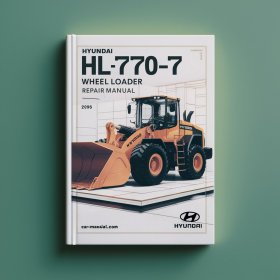 Hyundai HL770-7 Wheel Loader Manual de servicio y reparación