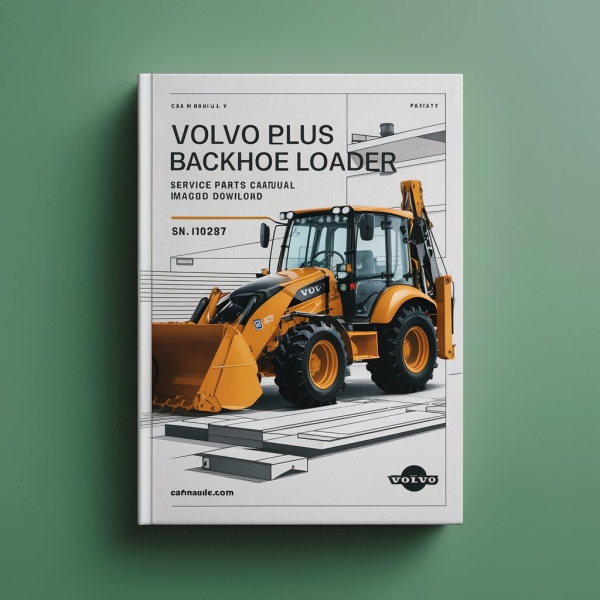 Manual de Piezas de Servicio para Retroexcavadora Volvo BL61 PLUS - Descarga Instantánea (SN: 10287 y superior) PDF