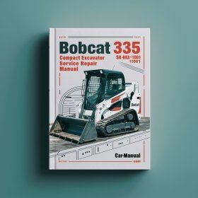 Manual de Reparación y Servicio Bobcat 335 Excavadora Compacta SN A9KA11001 y Superiores