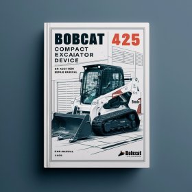 Manual de Servicio y Reparación para Excavadora Compacta Bobcat 425 (SN AACJ11001 y superiores)