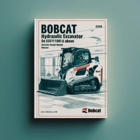 BOBCAT 331E HYDRAULIC Excavator SN 232711001 & Above (D Series) Manual de servicio y reparación
