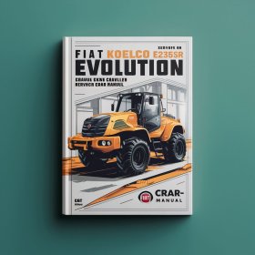 Fiat Kobelco E235SR EVOLUTION Crawler Excavator Manual de servicio y reparación