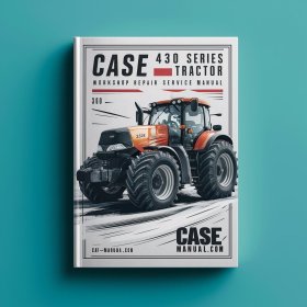Case 430 Series Tractor Workshop Repair Service Manual