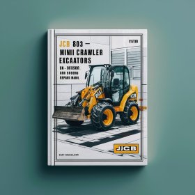 JCB 803 Mini Crawler ExcavatorS SN 0665001-0665736 Manual de servicio y reparación