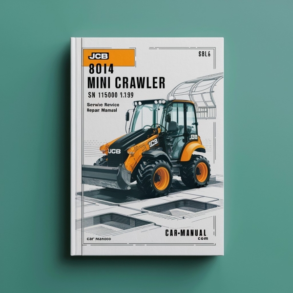 JCB 8014 Mini Crawler ExcavatorS SN 1156000-1156999 Manual de servicio y reparación