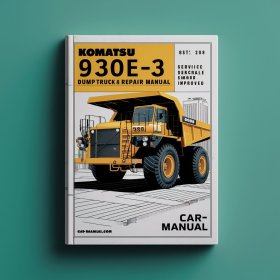 Manual de Reparación del Camión de Volteo Komatsu 930E-3 - Buscable - Mejorado - Descargar PDF