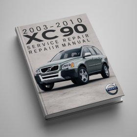 2003-2010 Volvo XC90 Manual de servicio y reparación