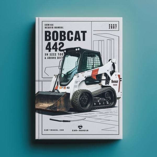 BOBCAT 442 SN 522311001 & Above EDITION 2007 Manual de servicio y reparación