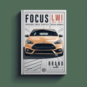 FOCUS LW MKII 2013-2015 Workshop Manual de servicio y reparación