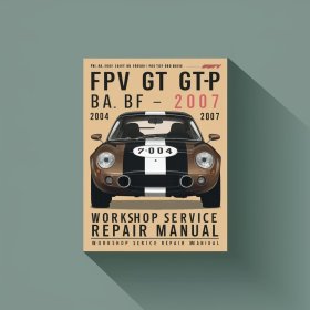 FPV GT GT-P BA BF 2004-2007 Workshop Manual de servicio y reparación