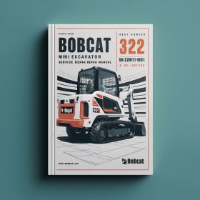 BOBCAT 322 Mini Excavator SN 224011001 & Above (G Series) Manual de servicio y reparación
