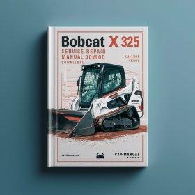 Bobcat X 325 Excavator Manual de servicio y reparación (S/N 514011001 514012999)